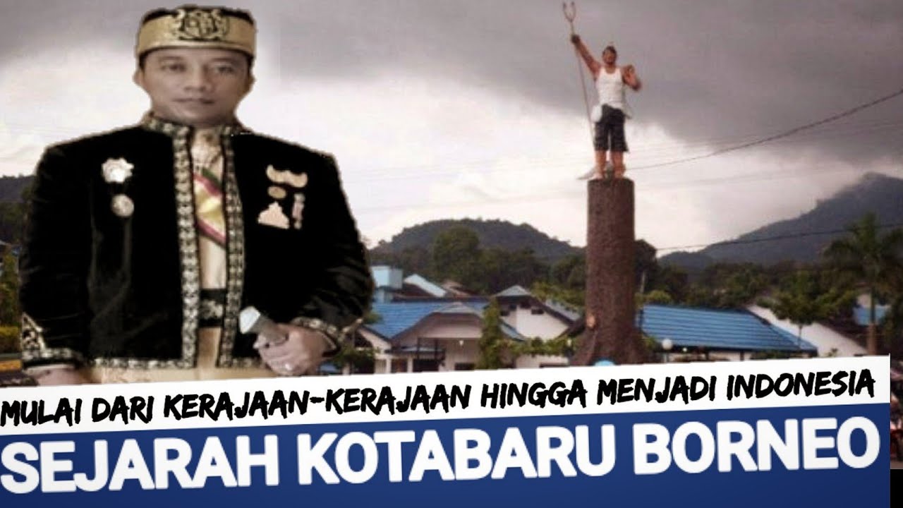 KOTABARU KALIMANTAN SELATAN | Dari Kerajaan Hingga Menjadi NKRI