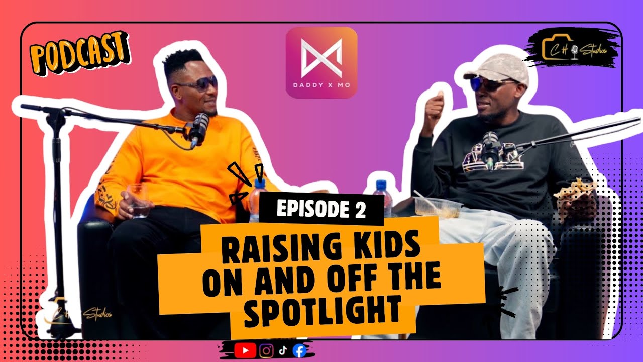DADDY & MO EP 2 - FATHERHOOD:RAISING CHILDREN PRIVATELY VS ON SOCIAL MEDIA