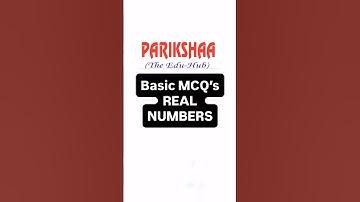 MCQ of Maths Real Numbers class X | Basic Questions Maths Class X