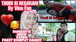 THODI SI BEQARARI Parodi India By Vina Fan | Chal Mere Bhai | Reaction