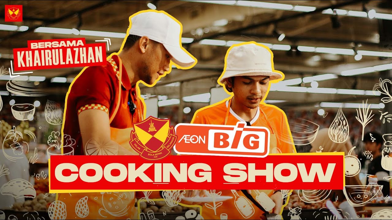 SFC x AEON BiG Cooking Show Bersama Khairulazhan