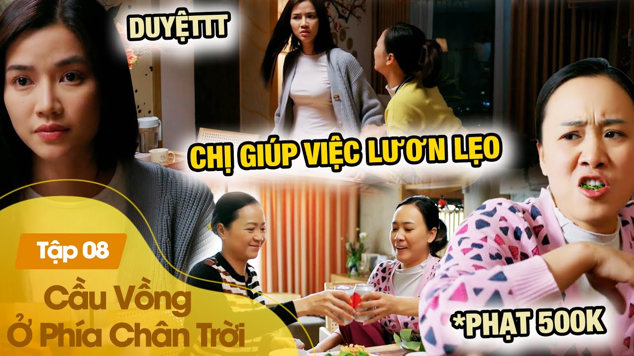 Cầu Vồng Ở Phía Cuối Chân Trời Tập 8 | 101 trò lươn lẹo của chị Ngà giúp việc đều không qua mắt Oanh