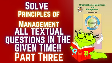 Solve Principles of Management Exercise questions within the given time!! - MHSC part THREE OCM