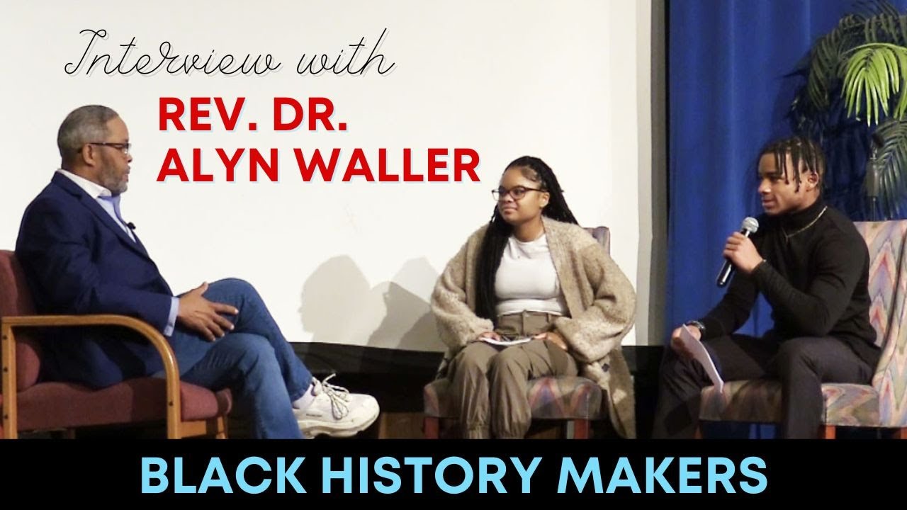Rev. Dr. Alyn Waller - Black history makers 2024 interview - YouTube