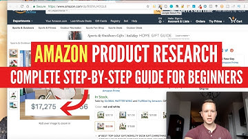 Amazon FBA Product Research For COMPLETE BEGINNERS!! (Step-by-Step Guide)