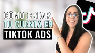 TIK TOK | Cómo CREAR una CUENTA PUBLICITARIA en TikTok para hacer ANUNCIOS TUTORIAL español