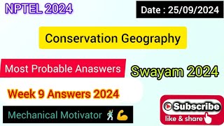 Conservation Geography WEEK 9 Quiz | Assignment 9 Solution | NPTEL | SWAYAM 2024