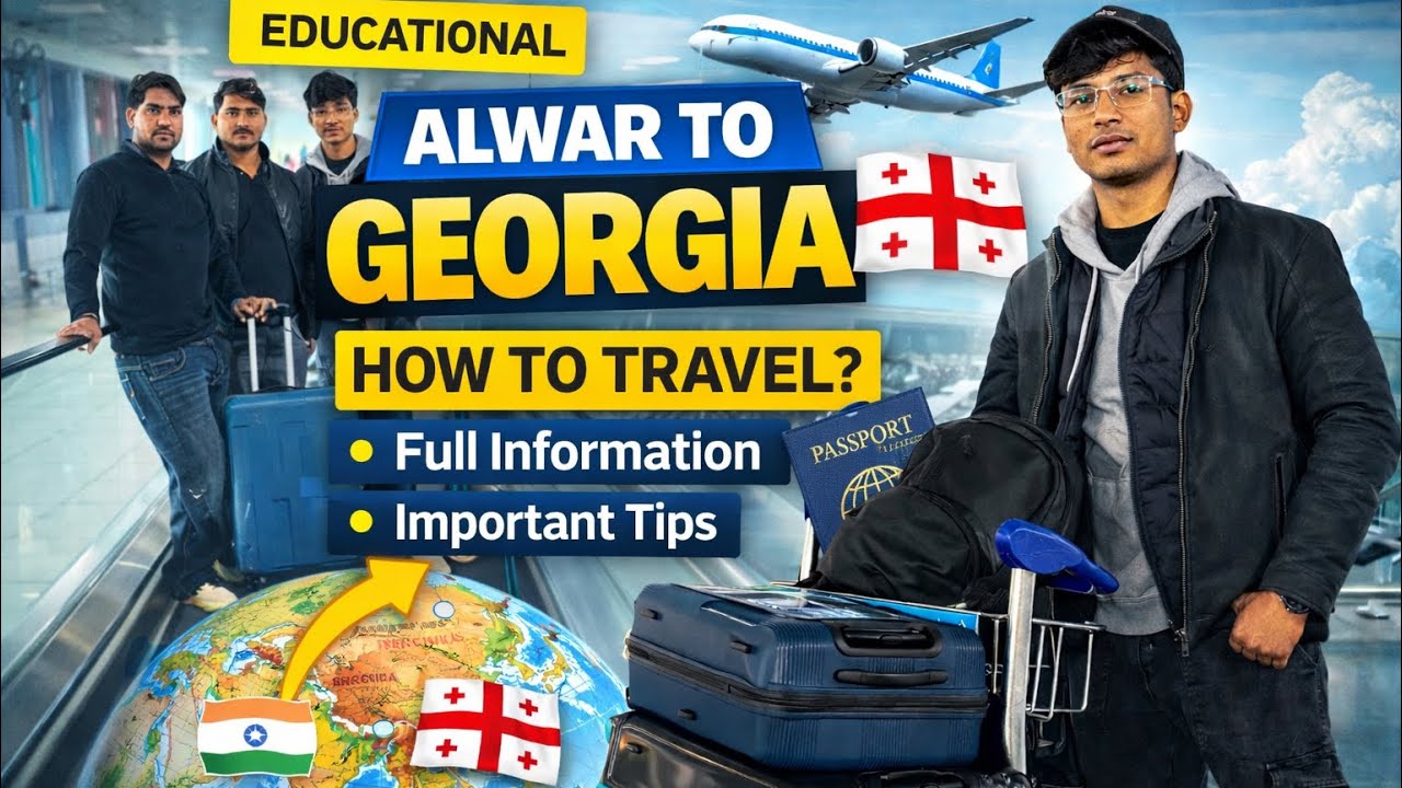 Alwar🇮🇳To Georgia🇬🇪 Full Vlog / India To Georgia