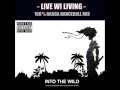 Live wi living into the wild 974 vol5 mix by willy tantudy