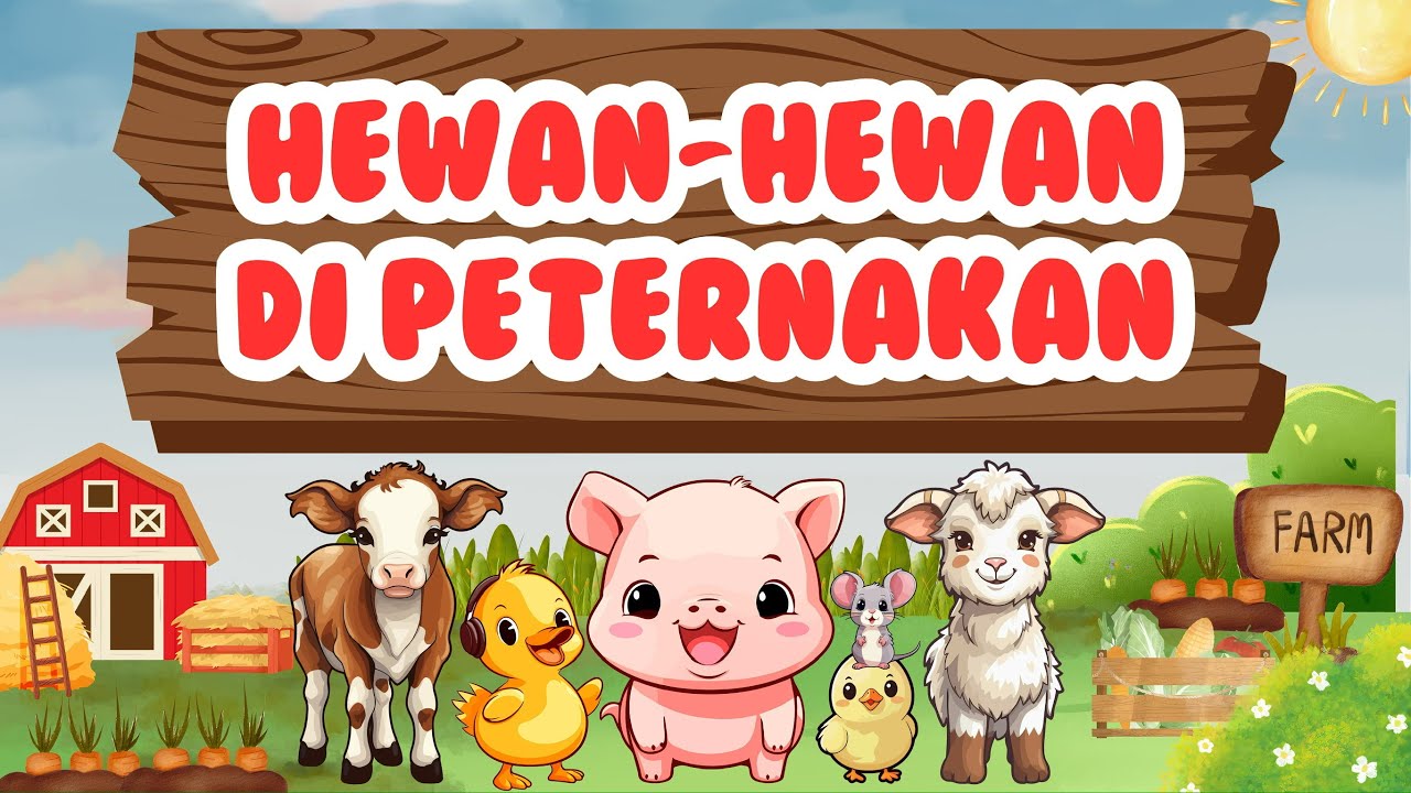 MARI BELAJAR MENGENAL HEWAN-HEWAN DI PETERNAKAN | Let’s Learn About ...