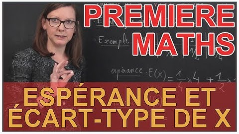 Espérance et écart-type de x - Le rappel de cours - Maths première - Les Bons Profs