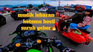 mudik lebaran‼️ketemu bocil suruh geber🔥pulang kampung🚀