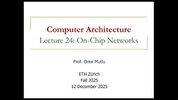 Comp. Arch. - Lecture 24: On-Chip Networks (Fall 2025)