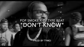 Pop Smoke X Cj Type Beat Dont Know Drill Beat Prod Tymo
