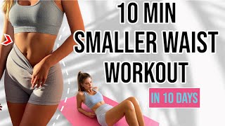 10 MIN. SMALLER WAIST WORKOUT - Get an Hourglass Shape! | no Equipment | Lara Schmidt