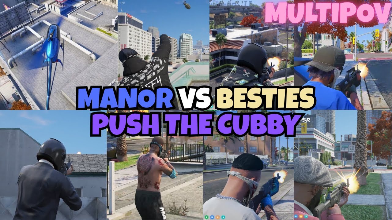 Manor Push Besties Cubby with G'nades & Air it Out | Multi POVs | NOPIXEL 4.0 GTA RP