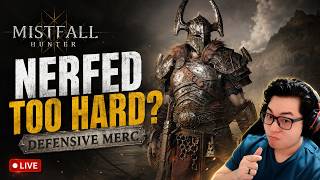Is Defensive Mercenary STILL OP After the Nerfs? | Mistfall Hunter