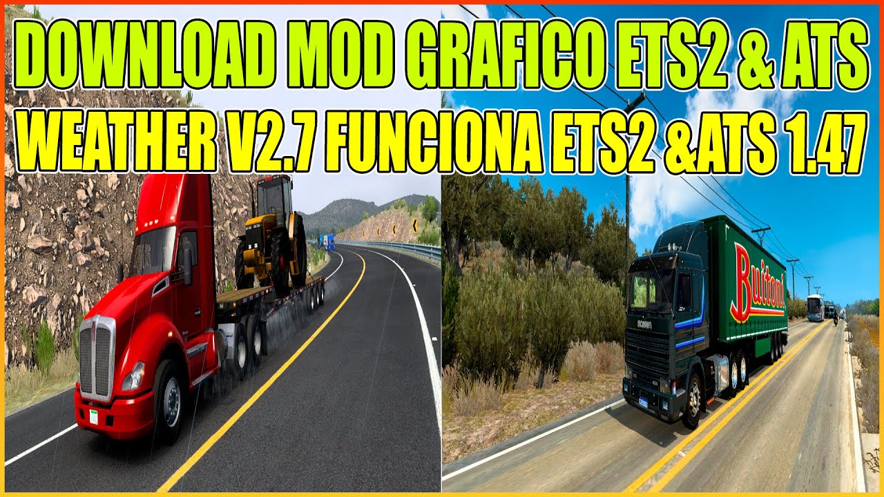 ATS & ETS2 1.47||DOWNLOAD MOD GRAFICO FREE WEATHER V2.7 || - YouTube