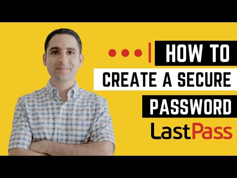 How to Set Up a Secure Password with LastPass