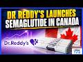 Dr Reddy's Launches Semaglutide Injection In Canada; Estimated To Be A $120 Million Opportunity