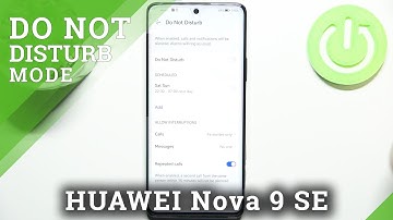 How to Activate Do Not Disturb Mode on HUAWEI Nova 9 SE - Set Up DND Mode