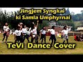 Jingjem syngkai ki samla umphyrnai  tevi dance cover  tungtap channel