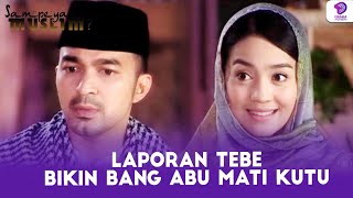 ABU IS SPEECHLESS, TB REPORTS TO SAFA AND GETS A GREETING FROM HER!! | SAMPEYAN MUSLIM | EPS.5 (4/4)