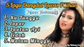 Noer Halimah 5 Lagu Dangdut Lawas Pilihan ❗