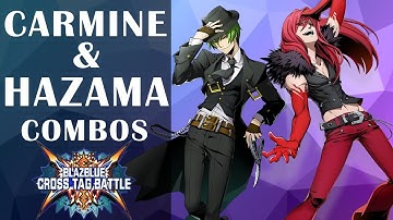 BBTAG - Carmine & Hazama Combos