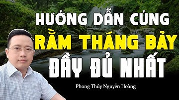 Hướng Dẫn Cúng Rằm Tháng 7 Đầy Đủ - Khoa Học | Phong thủy Nguyễn Hoàng