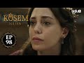 Kosem Sultan | Episode 98 | Turkish Drama | Urdu Dubbing | Urdu1 TV | 12 February 2021