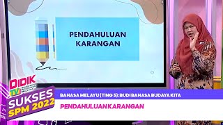 Sukses SPM (2022) - Klip | Bahasa Melayu (Ting 5): Budi Bahasa Budaya Kita - Pendahuluan Karangan