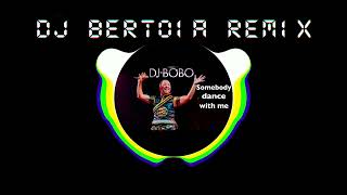 Download Lagu Dj Bobo Somebody Dance With Me (2025 REWORK By Dj Bertoia) MP3