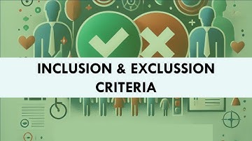 Inclusion and Exclusion Criteria in Research | Why are inclusion and exclusion criteria important