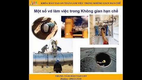 Khóa huấn luyện an toàn làm việc trong không gian hạn chế