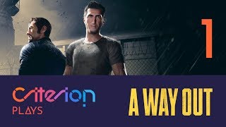 Criterion Plays A Way Out - Part One | LIVE STREAM | March 27, 2018