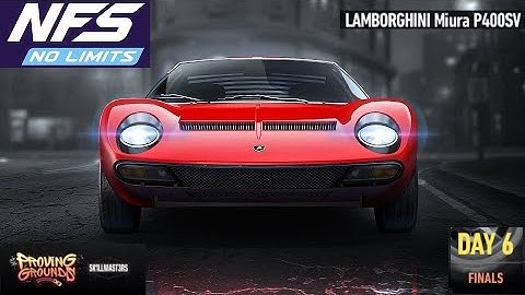NFS No Limits Lamborghini Miura P400SV - Day 6 (FINALS)