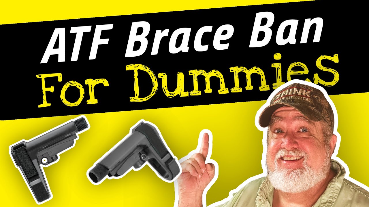ATF Brace Ban For Dummies 5 Things the ATF Wants You to Do YouTube
