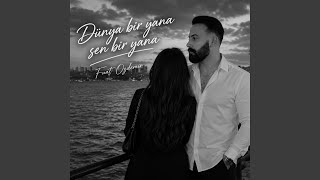 Dünya Bir Yana Sen Bir Yana