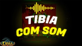 TIBIA com SOM 🔊🎵🎶 - Kalibra | Guto Mort
