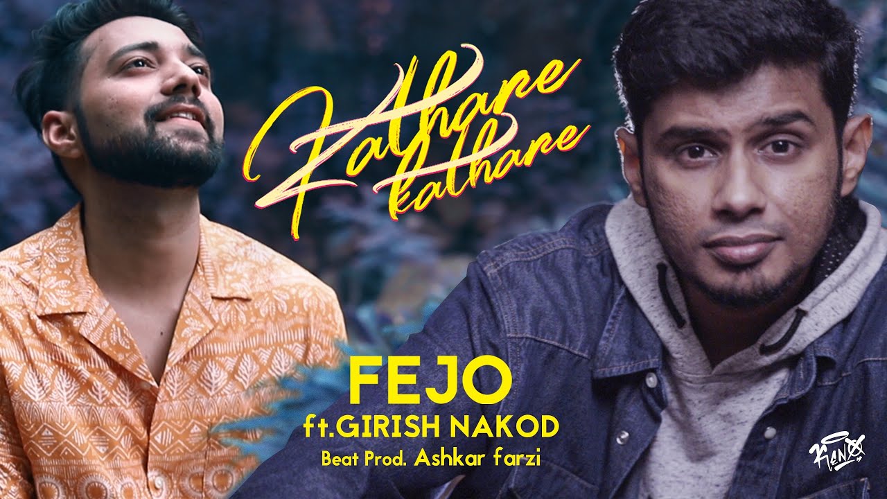 Fejo   Kathare Kathare ft Girish Nakod Prod Ashkar Farzi Official Music Video