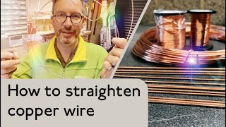 How to straighten copper wire // Easy solution in less than 90 seconds // Top Tip