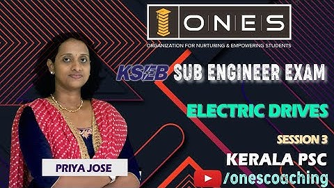 Kerala PSC | KSEB Sub Engineer | Electric Drives | Session 3