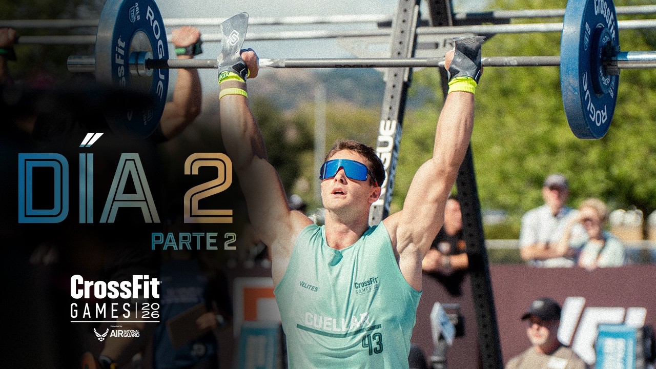 CrossFit Games en español, Día 2 (parte 2)