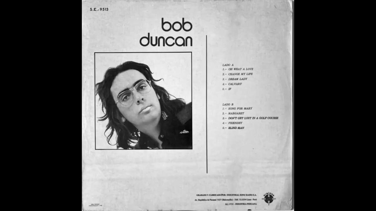 Bob Duncan Change my Life YouTube