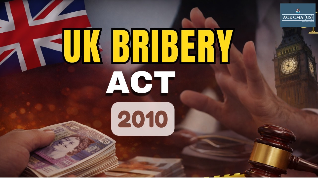 UK BRIBERY ACT | CMA USA | ACE CMA(US)