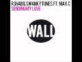 R3hab & Swanky Tunes feat. Max C - Sending My Love (Original Mix) HD