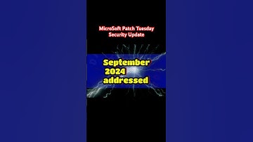 Microsoft Patch Tuesday: Latest Security Updates & Fixes | September 2024