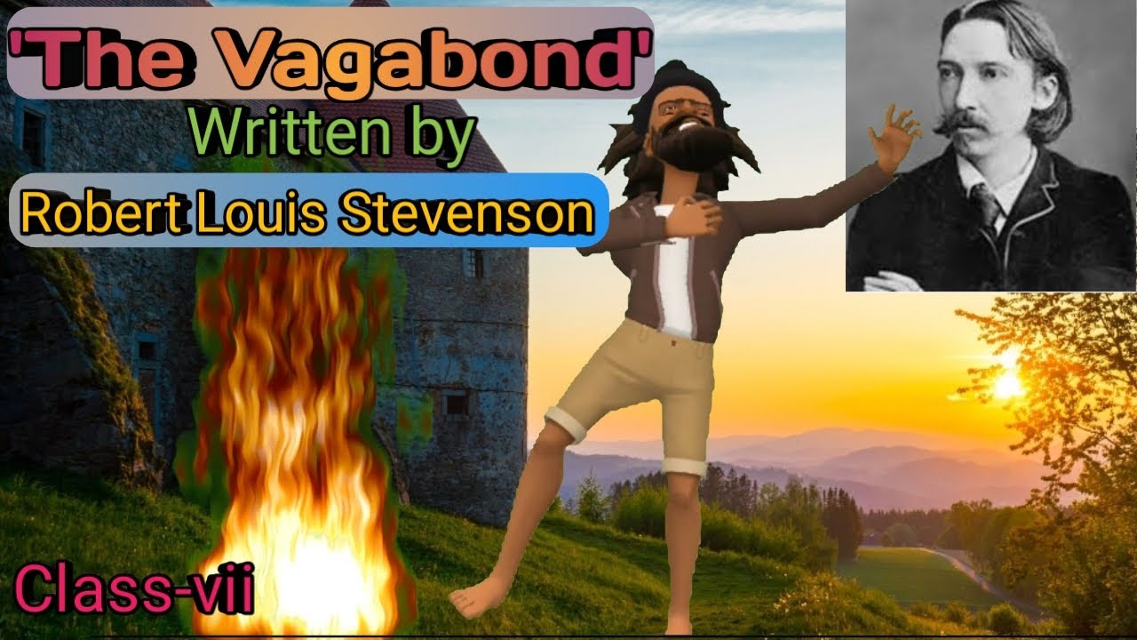 The Vagabond/Robert Louis Stevenson/ Classvii/English YouTube