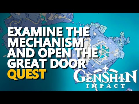 Examine the mechanism and open the great door Genshin Impact